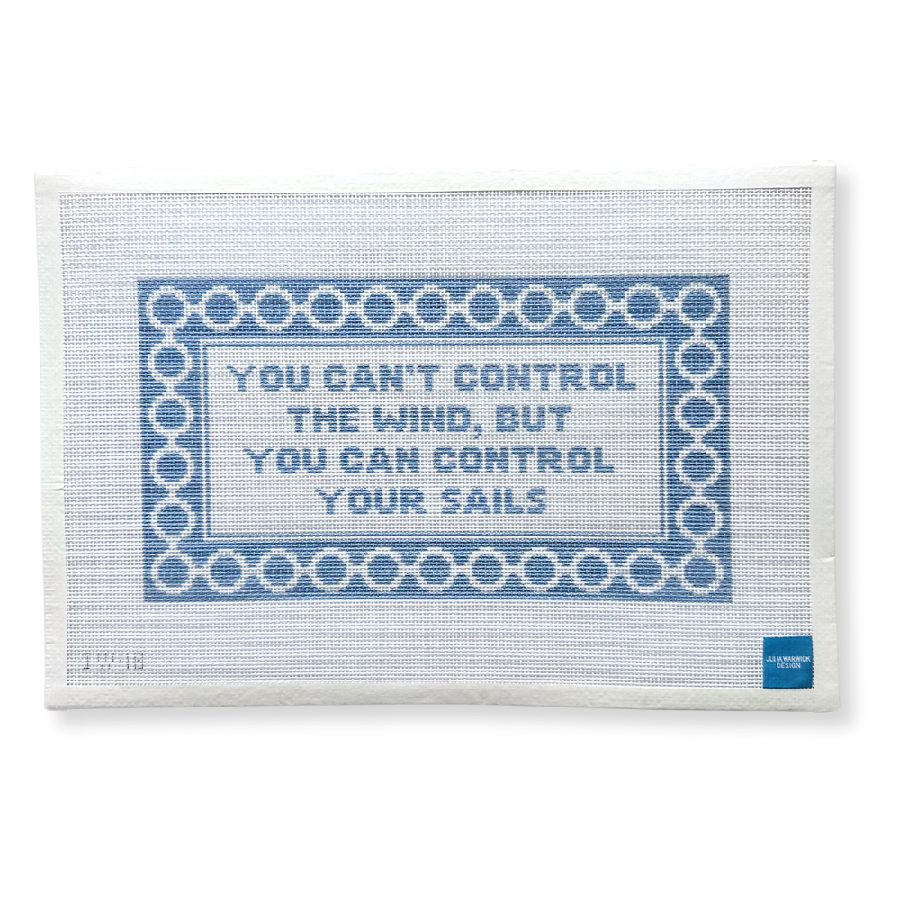 You Can’t Control the Wind Needlepoint Canvas
